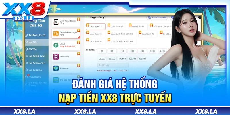 Đánh giá hệ thống nạp tiền XX8 trực tuyến